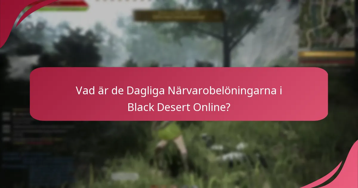 Hur står Black Desert Onlines närvarobelöningar sig i jämförelse med andra spel?